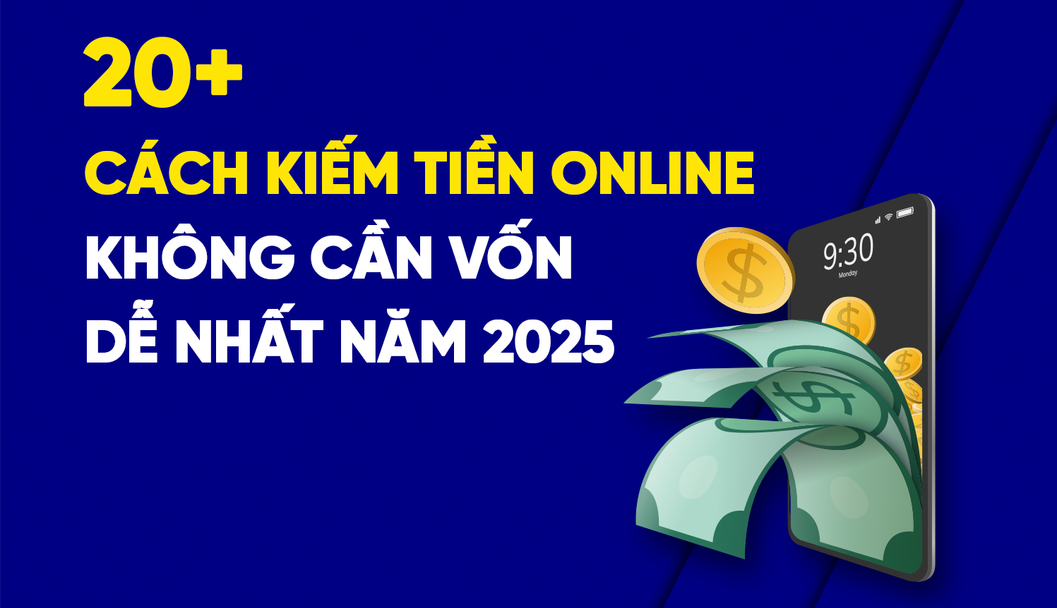 kiem-tien-online-la-gi-top-23-cach-kiem-tien-online-hieu-qua-nam-2025/